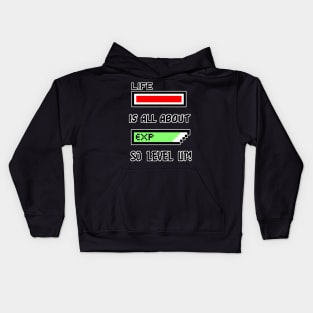 Life is all about Experience so level up! Kids Hoodie